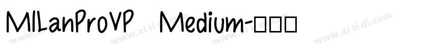 MILanProVP Medium字体转换